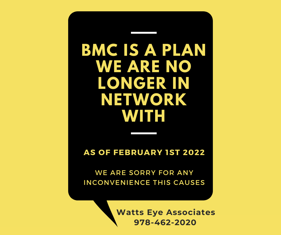 As of Feb. 1st, we are no longer in network with BMC.
